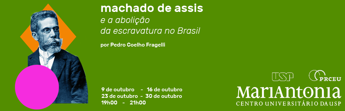 Curso analisa a abolição da escravatura em Machado de Assis