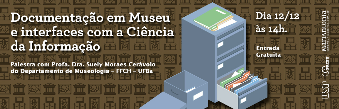 Palestra “Documentação em museu e interfaces com a ciência da informação”