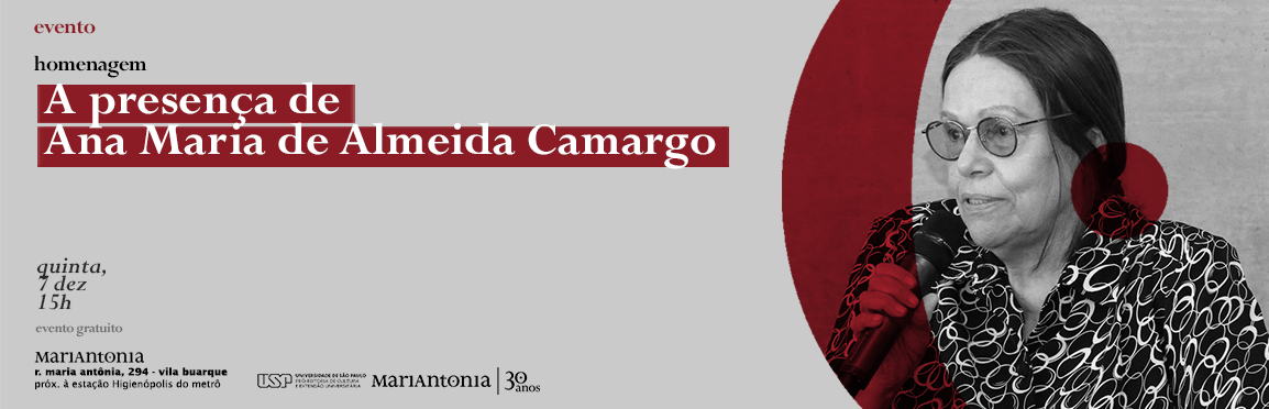 MariAntonia promove evento de homenagem à professora Ana Maria Camargo