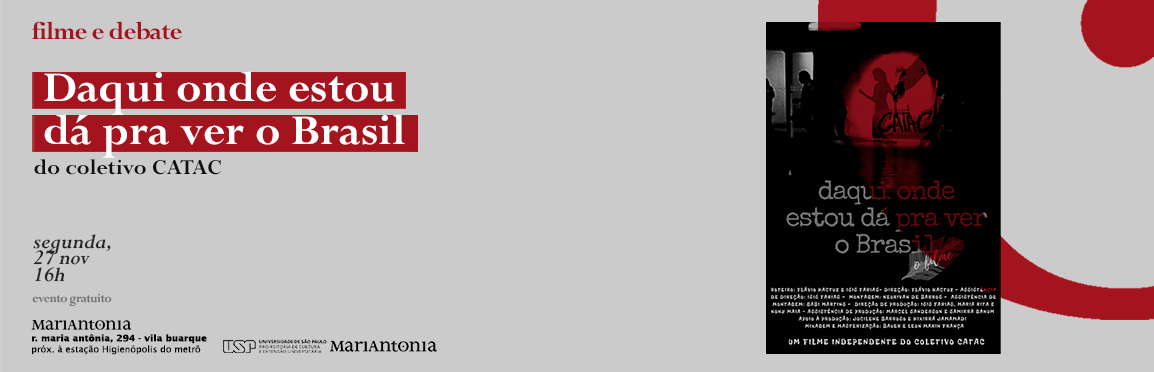 Exibição e debate do filme “Daqui onde estou dá pra ver o Brasil”