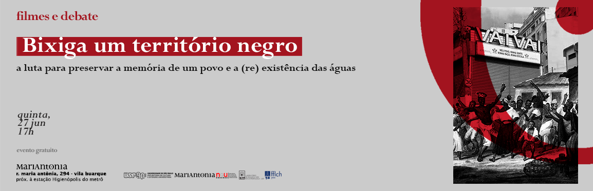 Encontros NauCine: Bixiga um território negro: a luta para preservar a memória de um povo e a (re) existência das águas