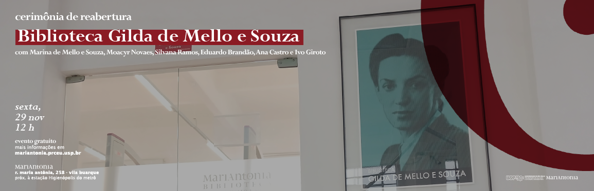 MariAntonia reabre a Biblioteca Gilda de Mello e Souza